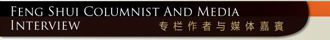 Feng Shui Columnist and Media Interview